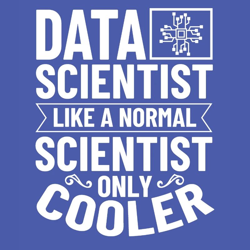 Data Scientist Data Science Science