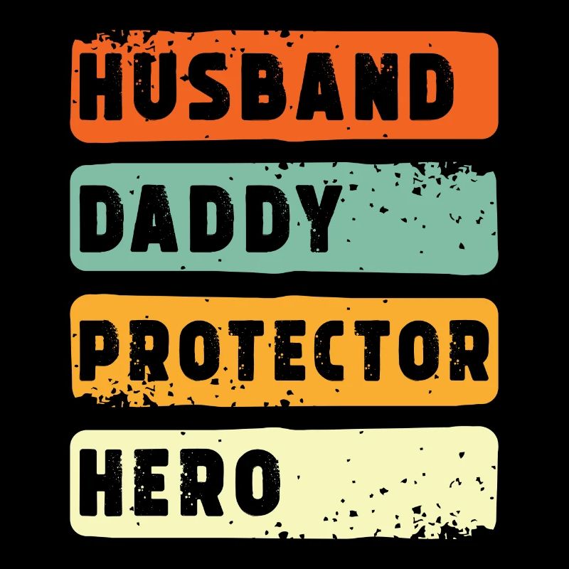Husband Papa Protector Hero