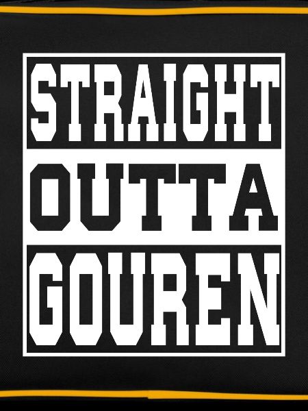 Gouren saying funny