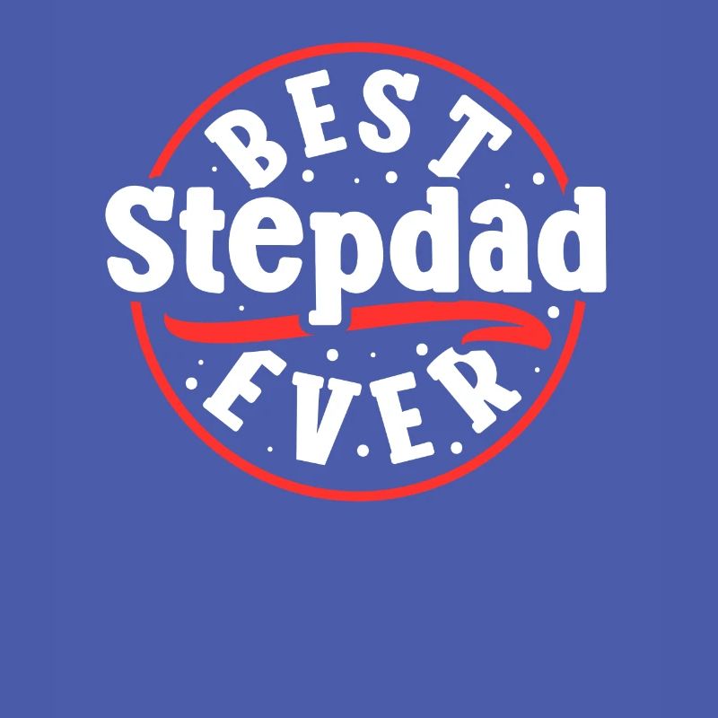 Best Stepfather Ever Stepdad Stepdad