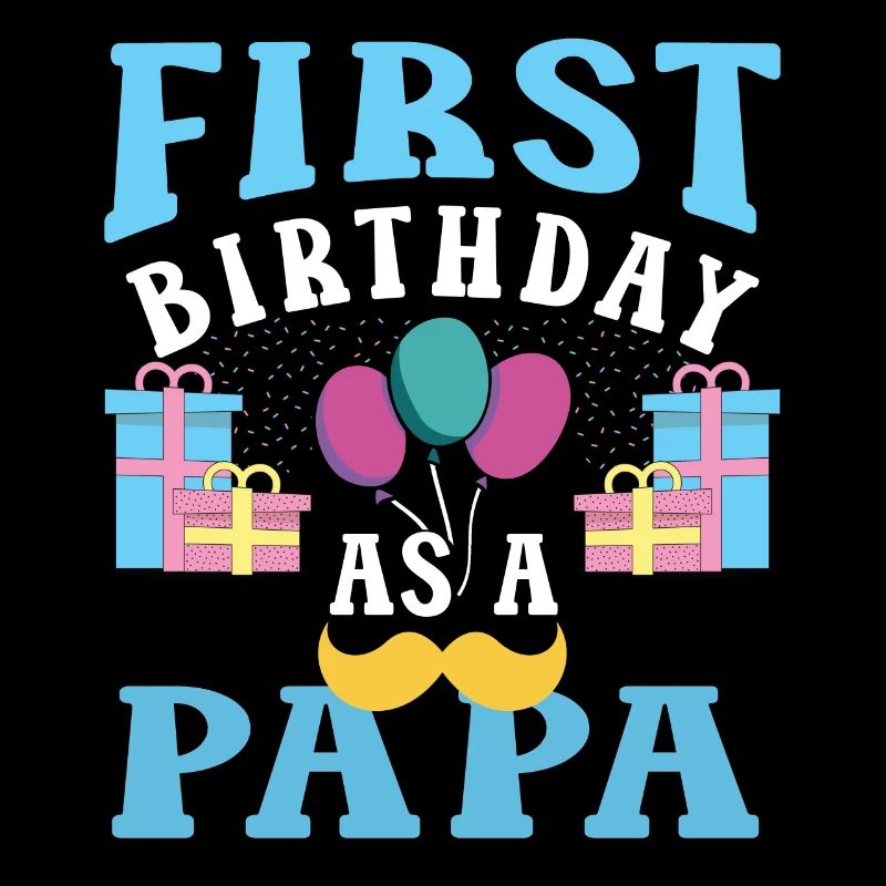 Erster Geburtstag Als Papa Party Vater Papi