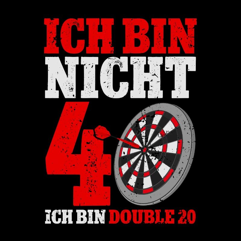 Ich bin nicht 40 ich bin double 20 Geburtstag