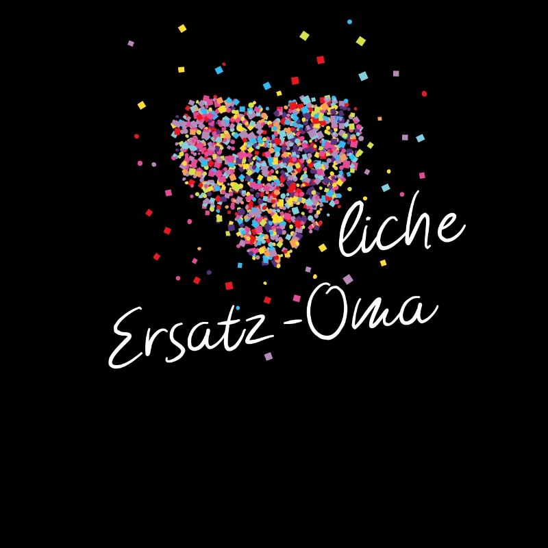 Ersatzoma Mit Herz Oma Omi Grossmutter