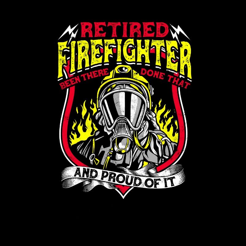 Retired Firefighter been there done that And