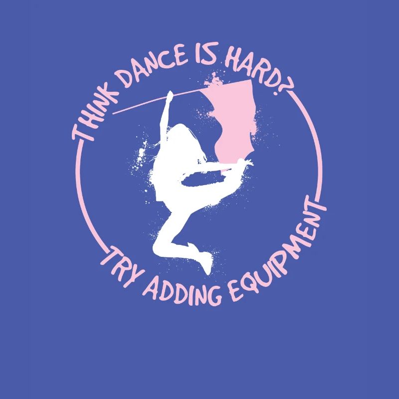 Think Dance Is Hard Corps de drapeau amusant