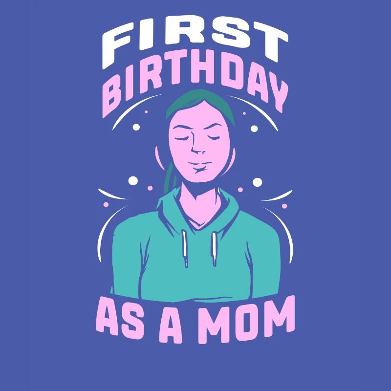 Erster Geburtstag Als Mutter Party Mama Mami