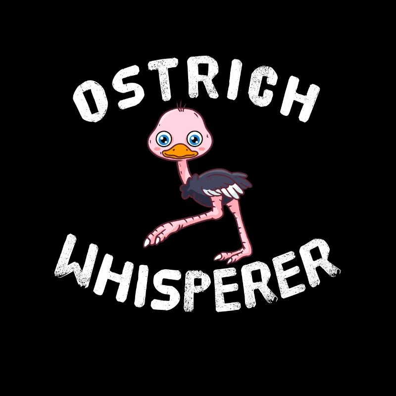 Funny Ostrich Lover Ostrich Whisperer Birder