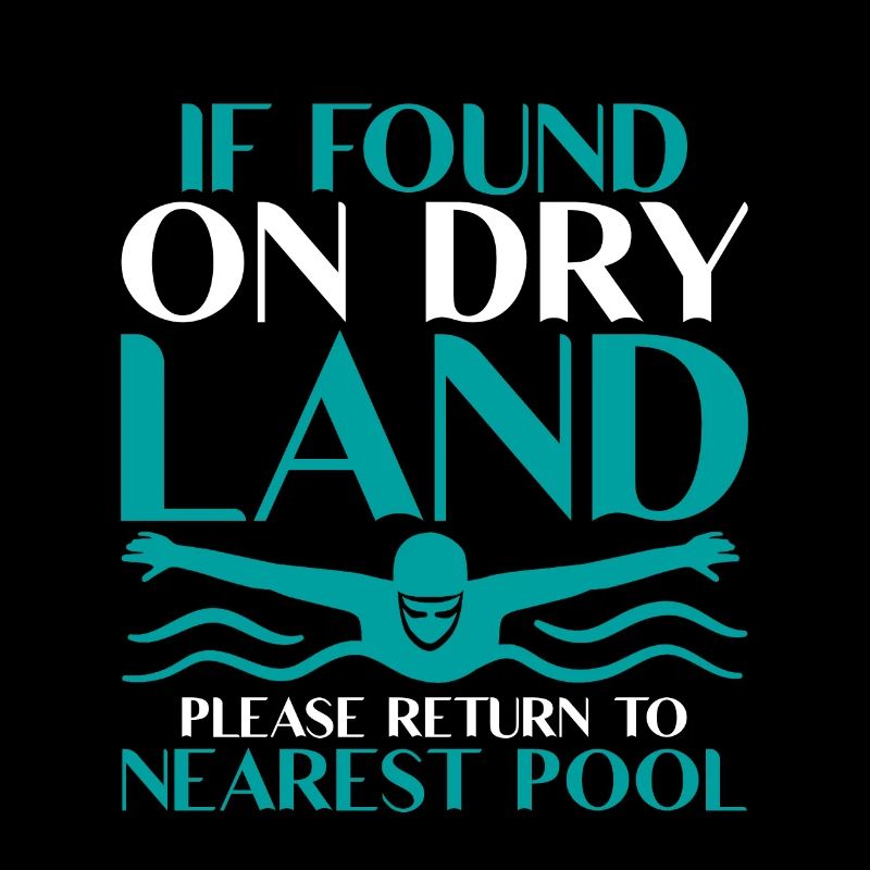 If Found On Dry Land, Return To Nearest Pool 2
