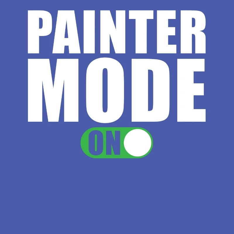 Painter Mode A painter and varnisher