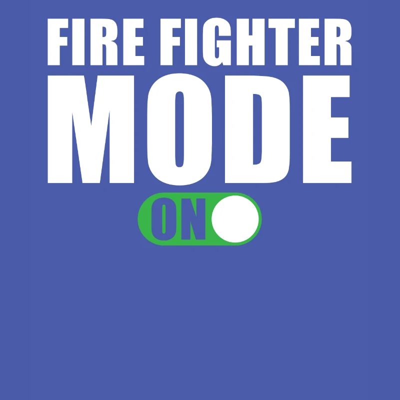 Firefighter Mode On