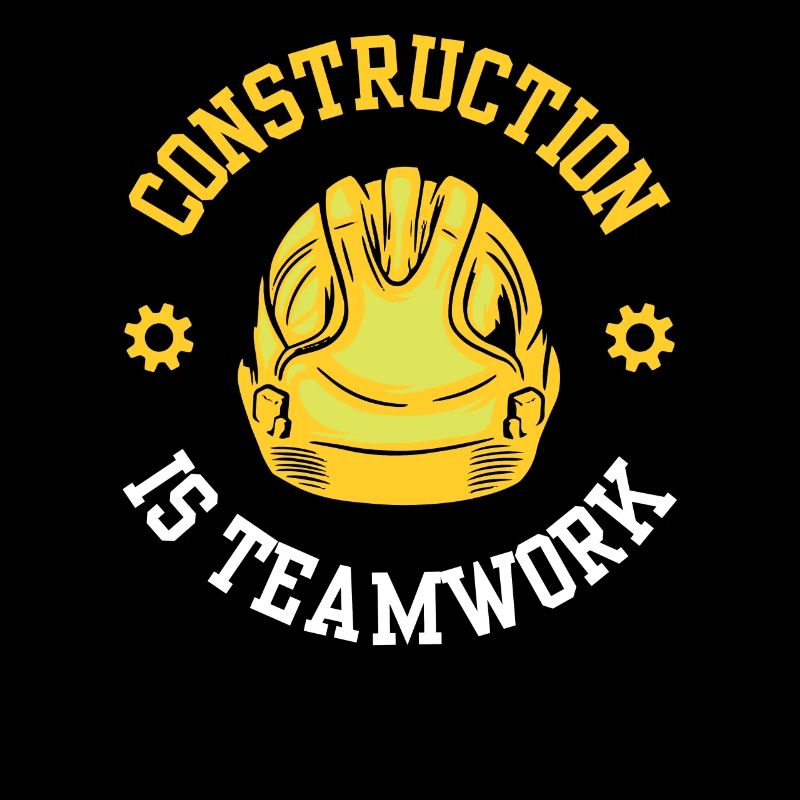 Construction work is teamwork Teamwork Construction Construction site