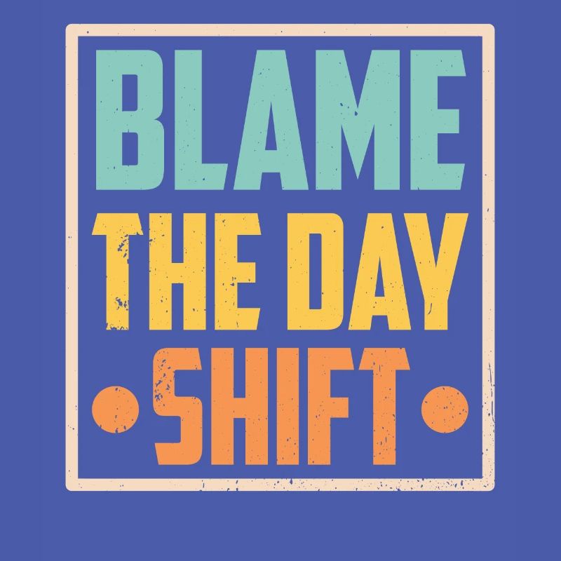 Making the day shift responsible profession