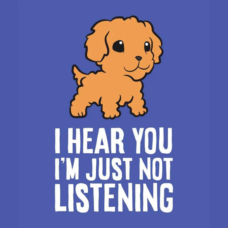 Cavapoo je t’entends, je n’écoute tout simplement pas