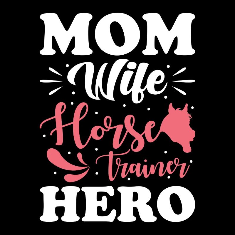 Pferdetrainerin Mama Ehefrau Heldin