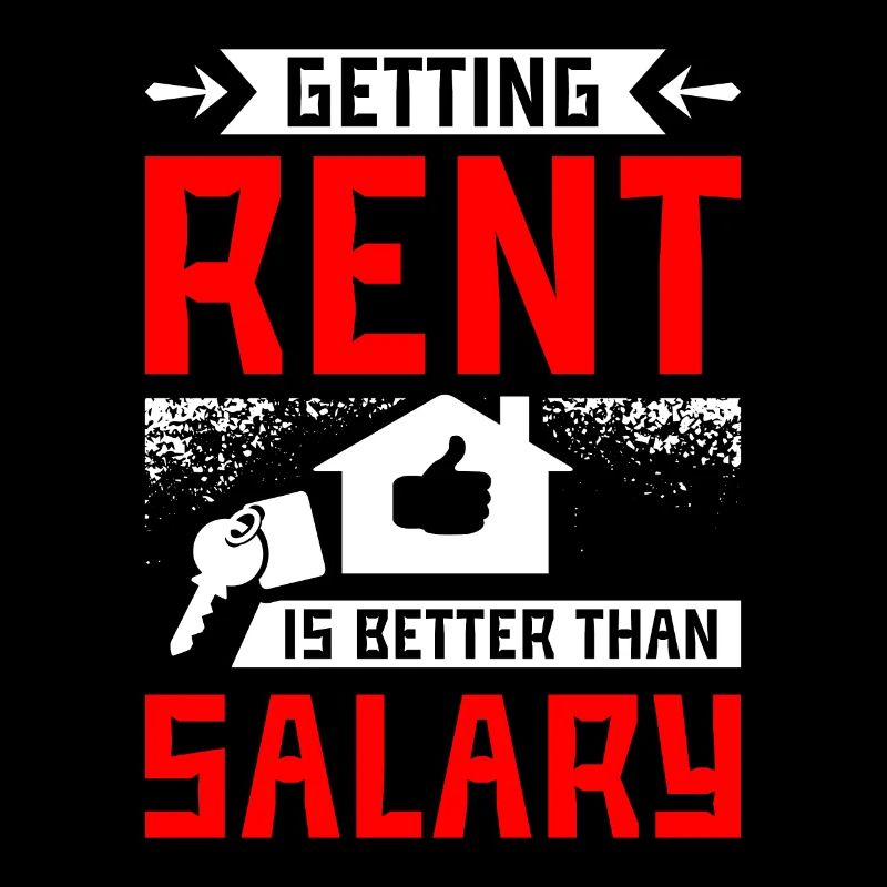 Getting rent is better than salary