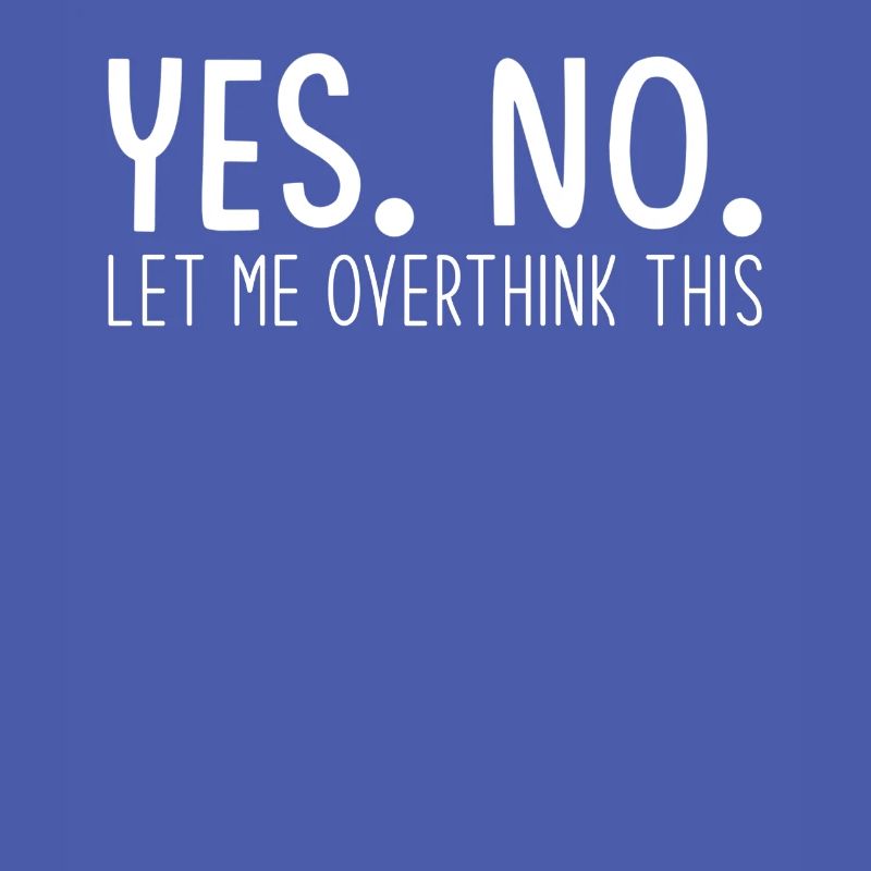 Overthinker Overthinking