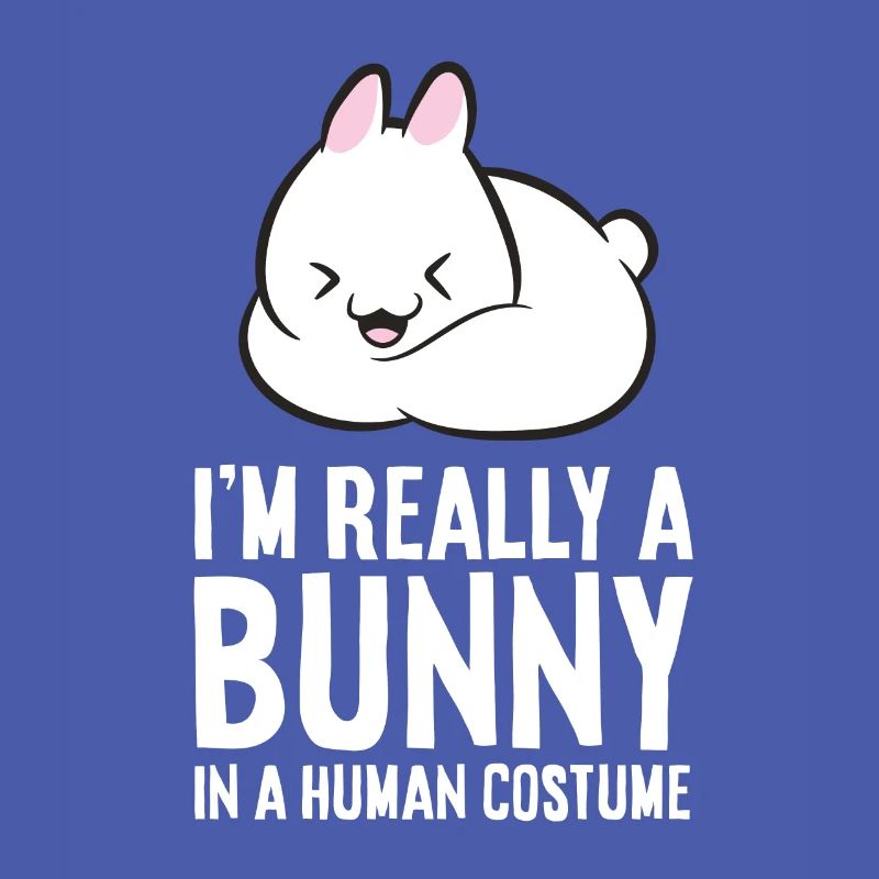 Rabbit Costume I'm Really A In A Human Costume