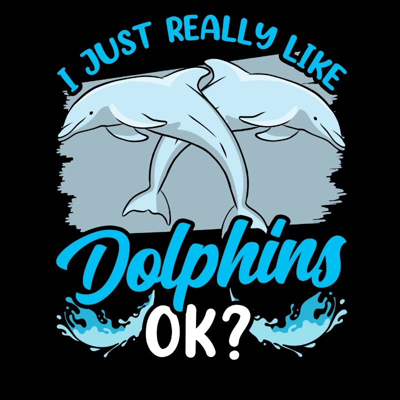 J’aime les dauphins Tout simplement Très dauphins dauphin