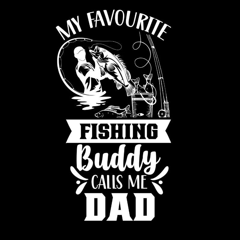 Mon copain de pêche préféré m’appelle papa pêcheur