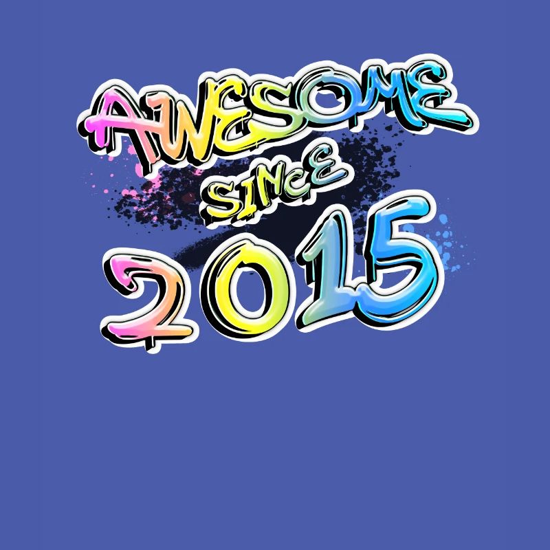 Awesome since 2015 Graffiti Motiv