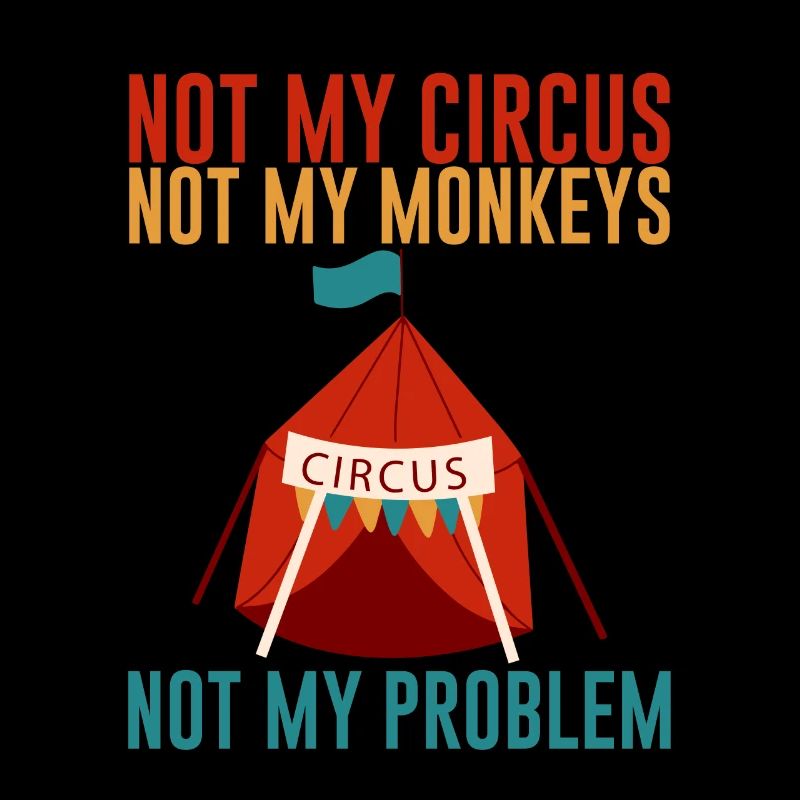 Pas mon cirque Pas mes singes Pas mon problème 2