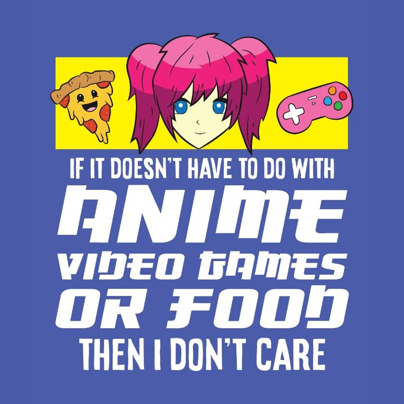 Animes Videospiele oder Lebensmittel Otaku Gamer