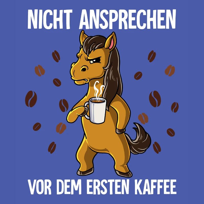 Nicht Ansprechen Vor Dem Ersten Kaffee Pferd