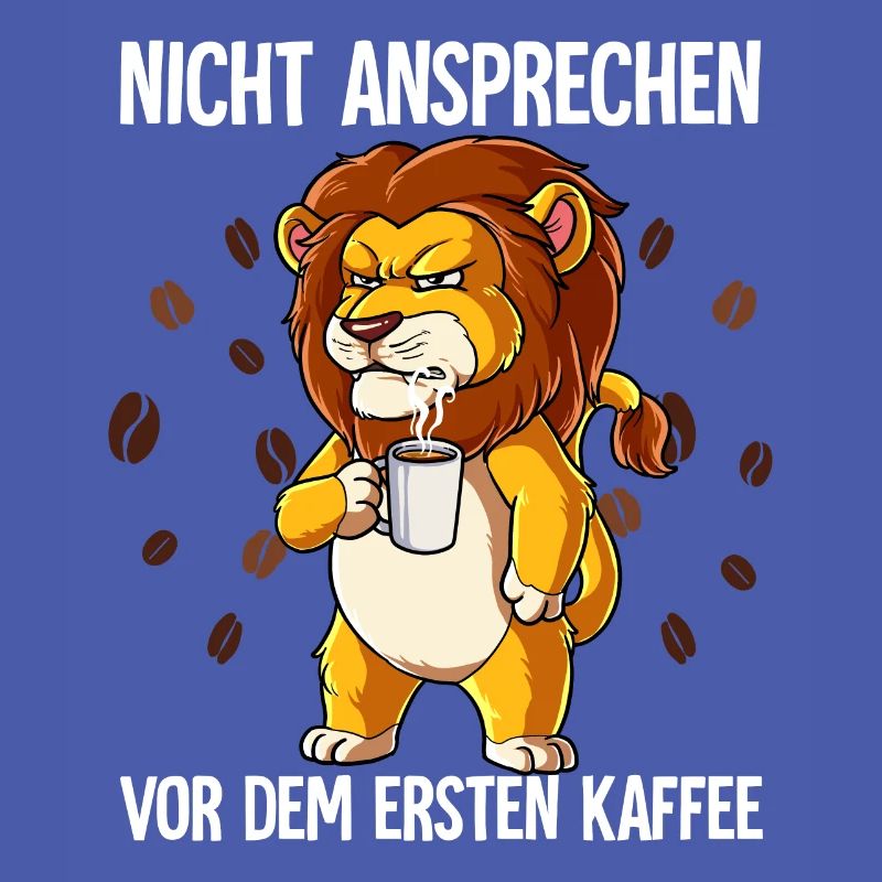 Nicht Ansprechen Vor Dem Ersten Kaffee Löwe