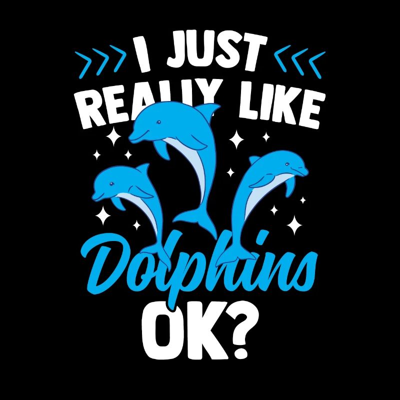 I like dolphins just very much dolphins dolphin