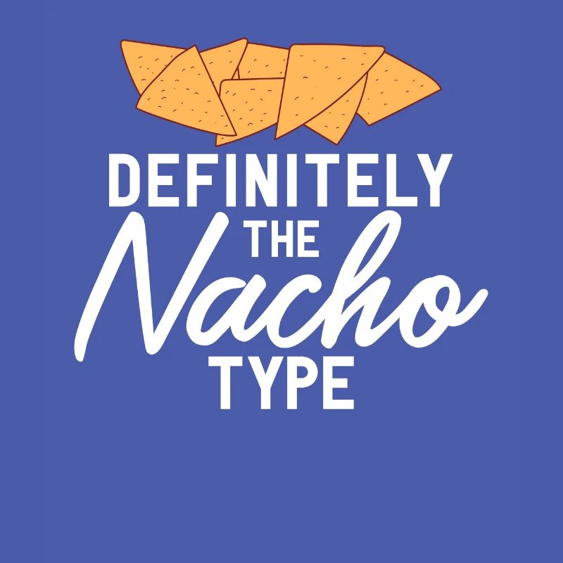Nacho Lover Nacho Geschenk Mexikanisches Essen