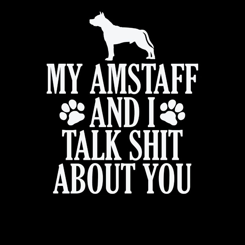 My Terrier and I talk Shit about you