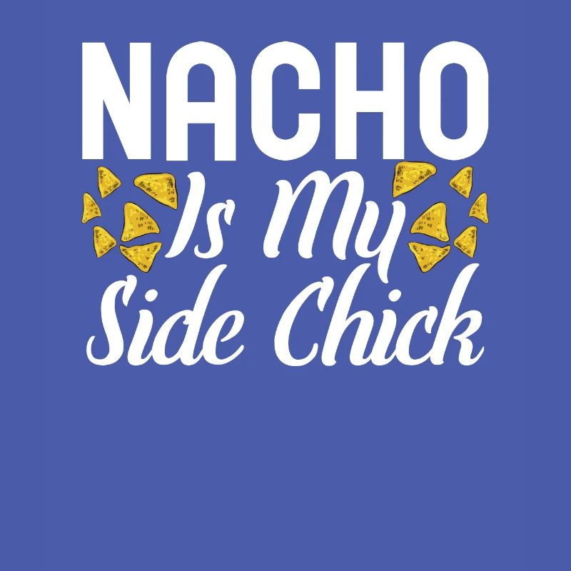 Nacho Lover Nacho Geschenk Mexikanisches Essen