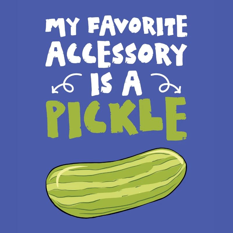 Mon accessoire préféré est un cornichon
