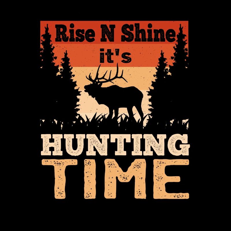 Rise N Shine C’est l’heure de la chasse Hunter Dad