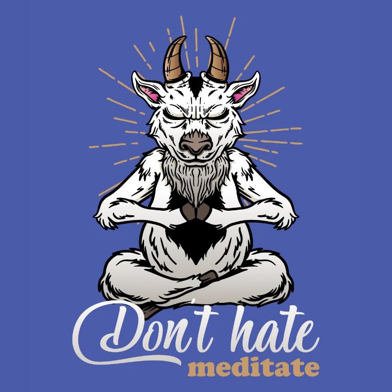 Dont Hate Meditate Postive Vibes Meditation