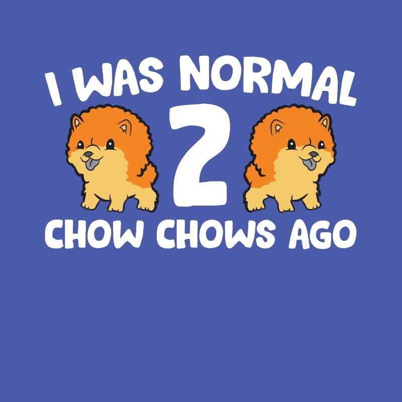 Chow Chow Propriétaire J’étais normal il y a 2 Chow Chows