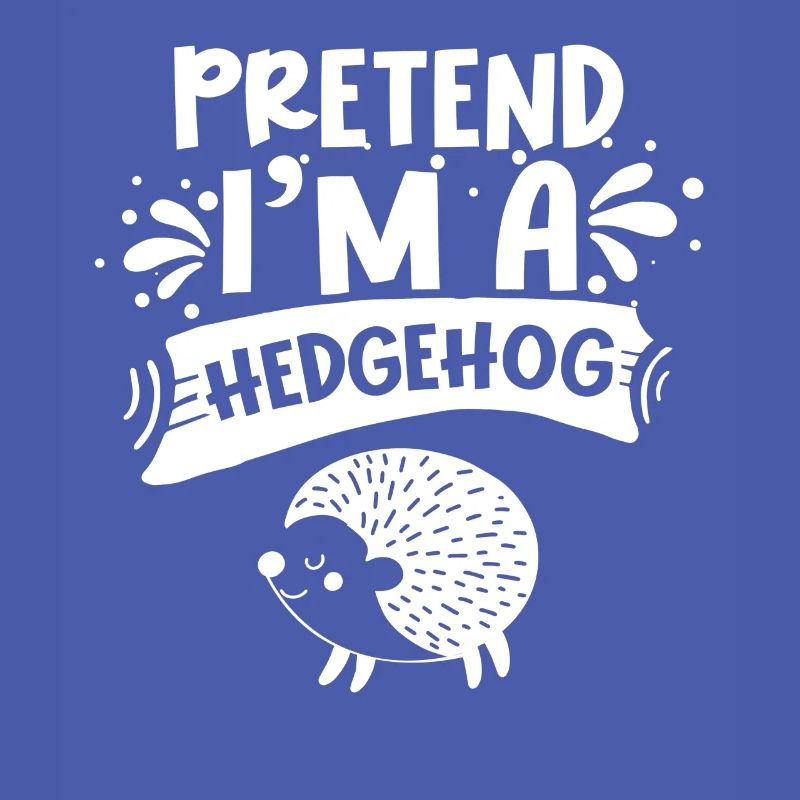 Stell Dir Vor Ich Bin Ein Igel Haustier Süß