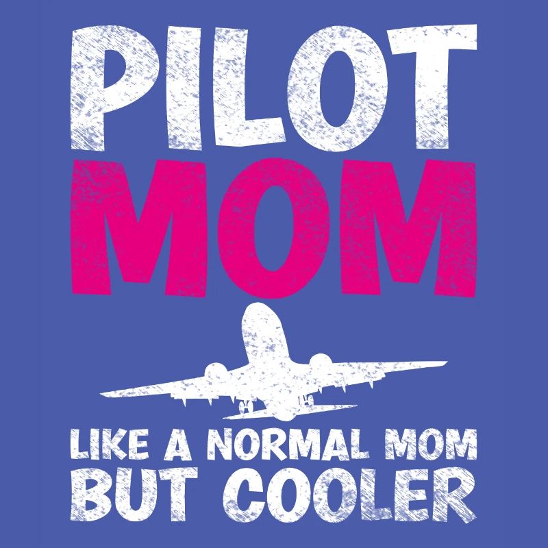 Pilot Mom comme une maman normale, mais plus cool