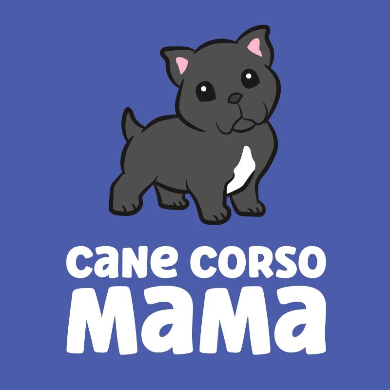 Cane Corso Mom Funny Cane Corso Dog