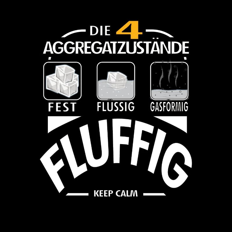 Physik 4 Aggregatzustände Fluffig Dick Geschenk