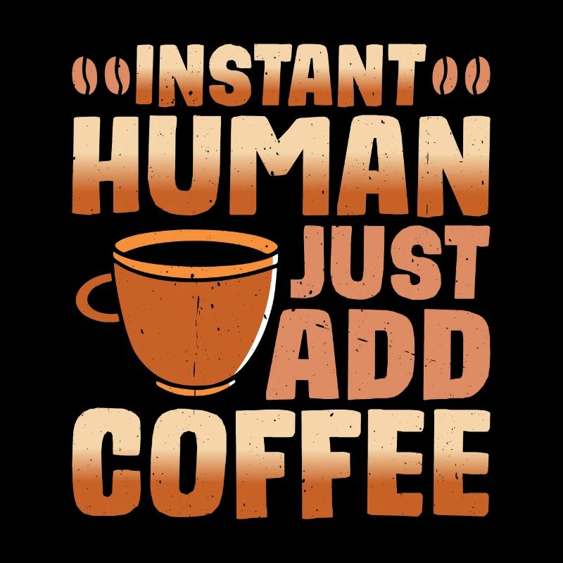 Instant humain, il suffit d’ajouter du café 5