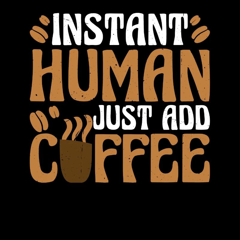 Instant humain, il suffit d’ajouter du café 6
