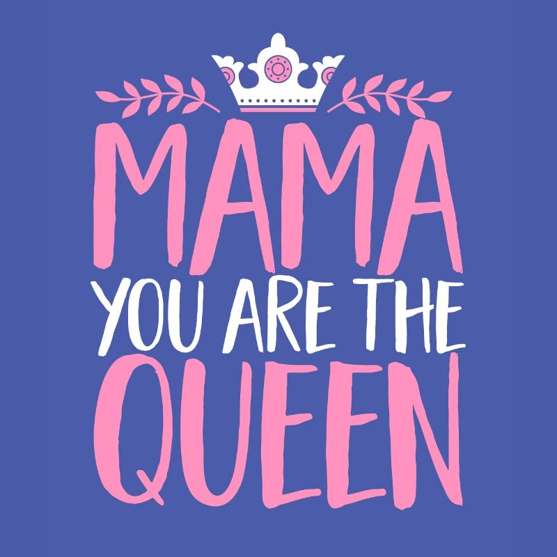 Muttertag Mama Queen Mama Mutter