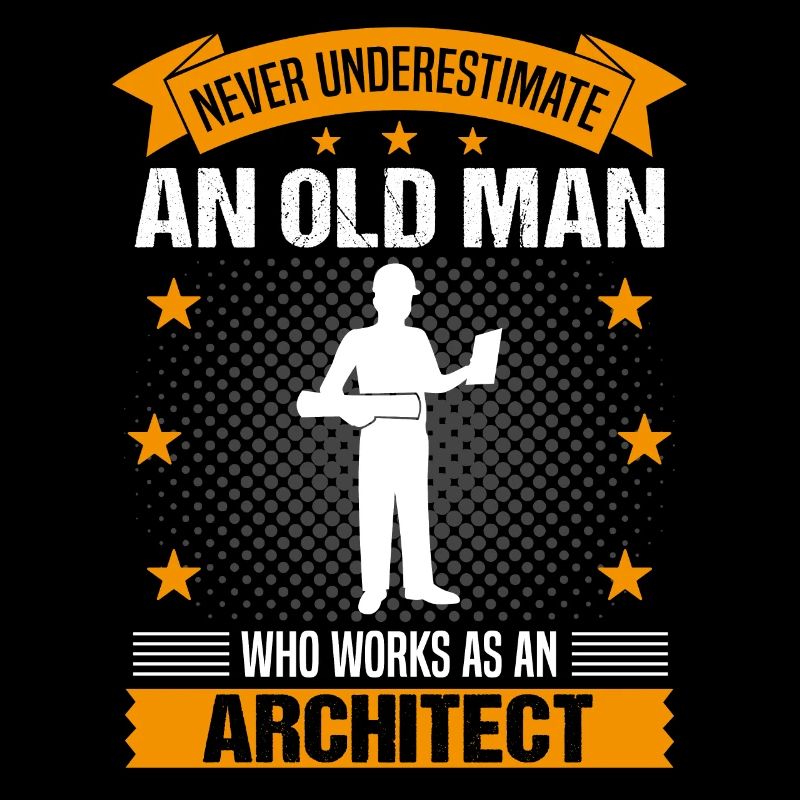 Architect Old Man Saying Men's Gift