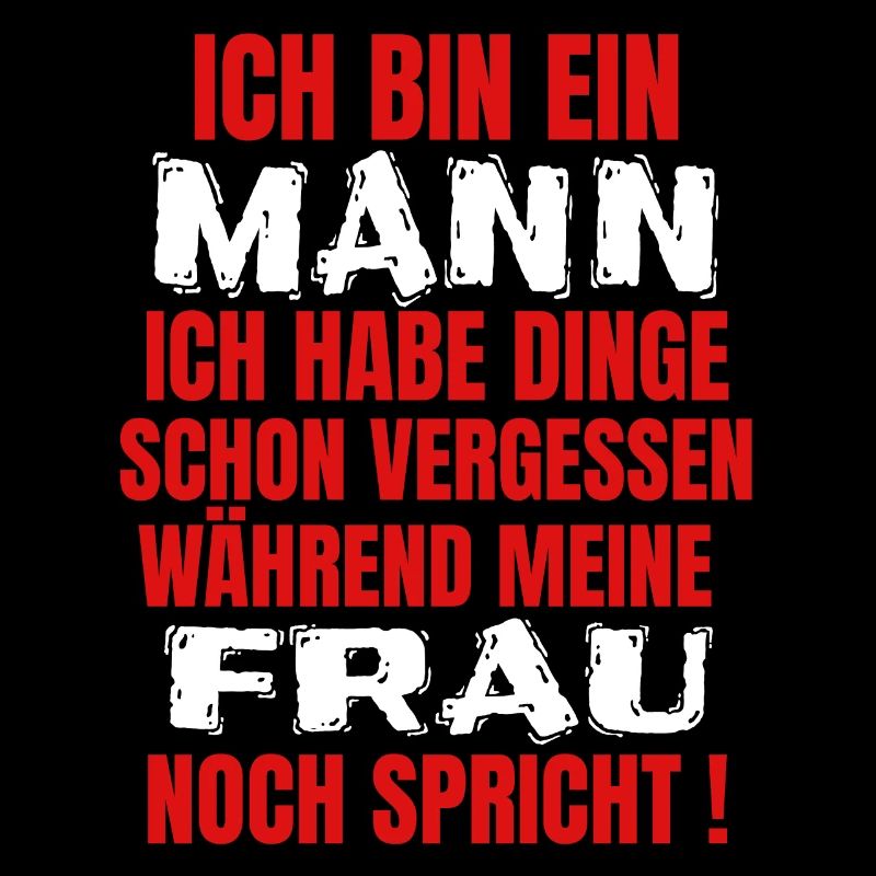 ich bin ein mann lustiger Spruch Geschenk Papa