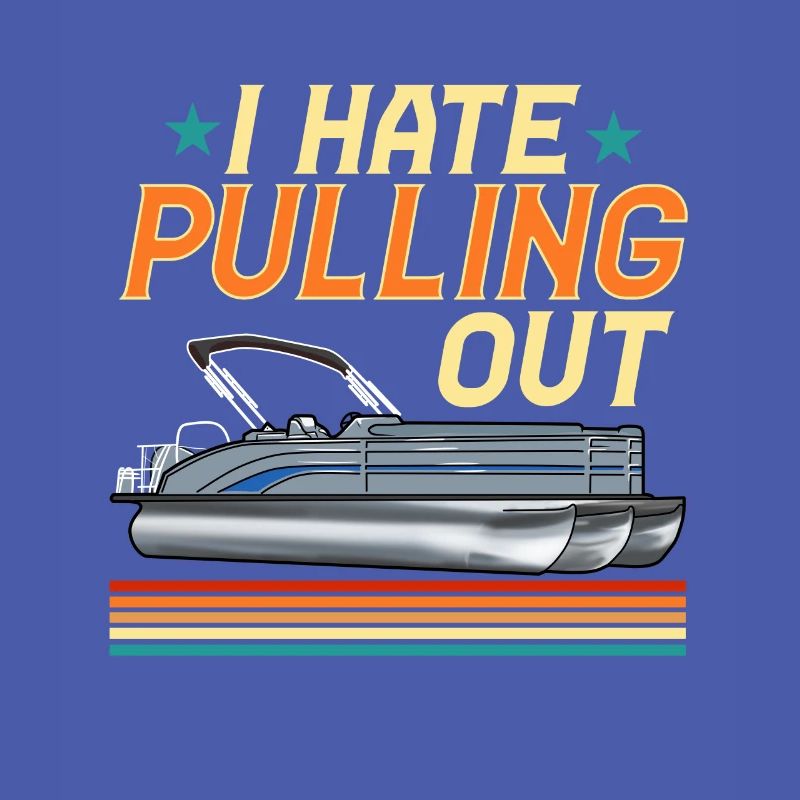 I hate pulling out - pontoon boat