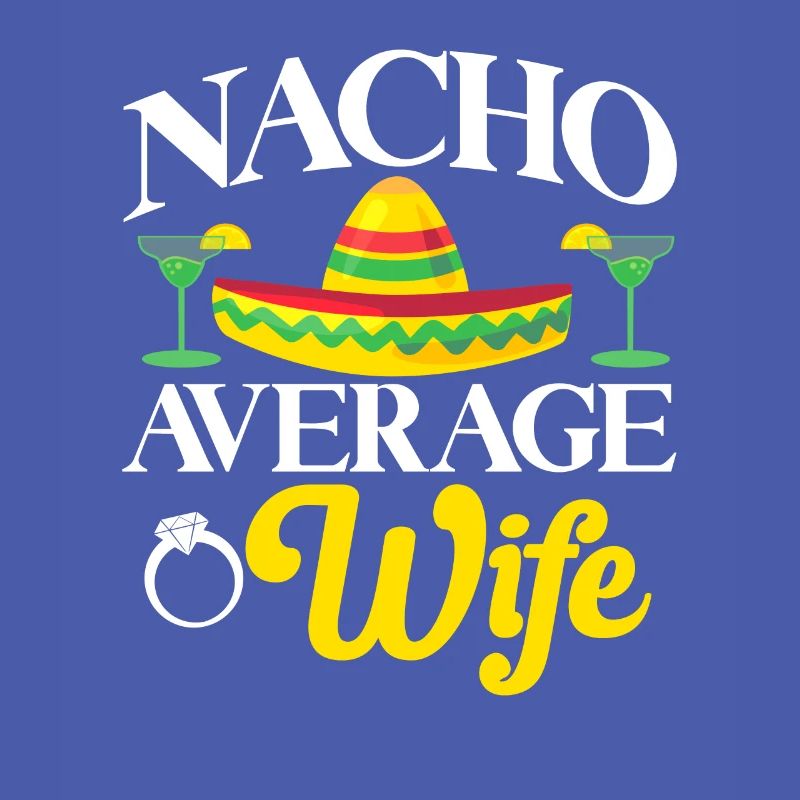 Cinco de Mayo Nacho Durchschnittliche Ehefrau Mexi
