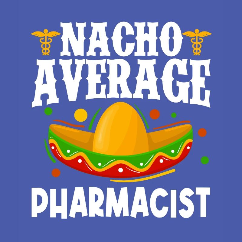 Nacho Durchschnittsapotheker Apotheke Cinco de May