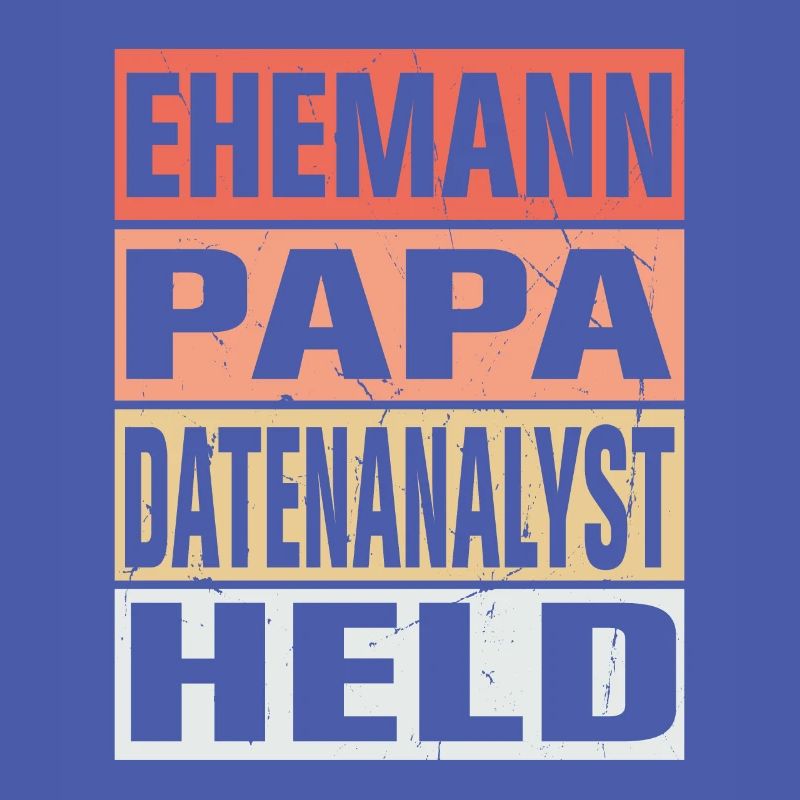 Datenanalyst Vater Ehemann Held