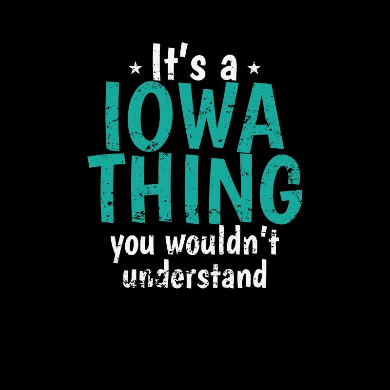 Iowa C’est une chose de l’Iowa que vous ne comprendrez pas